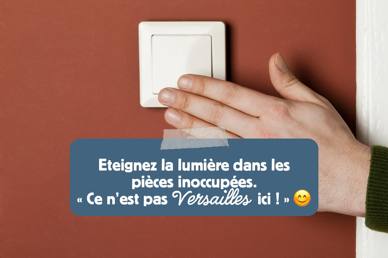 Éteindre les lumières des pièces inoccupées